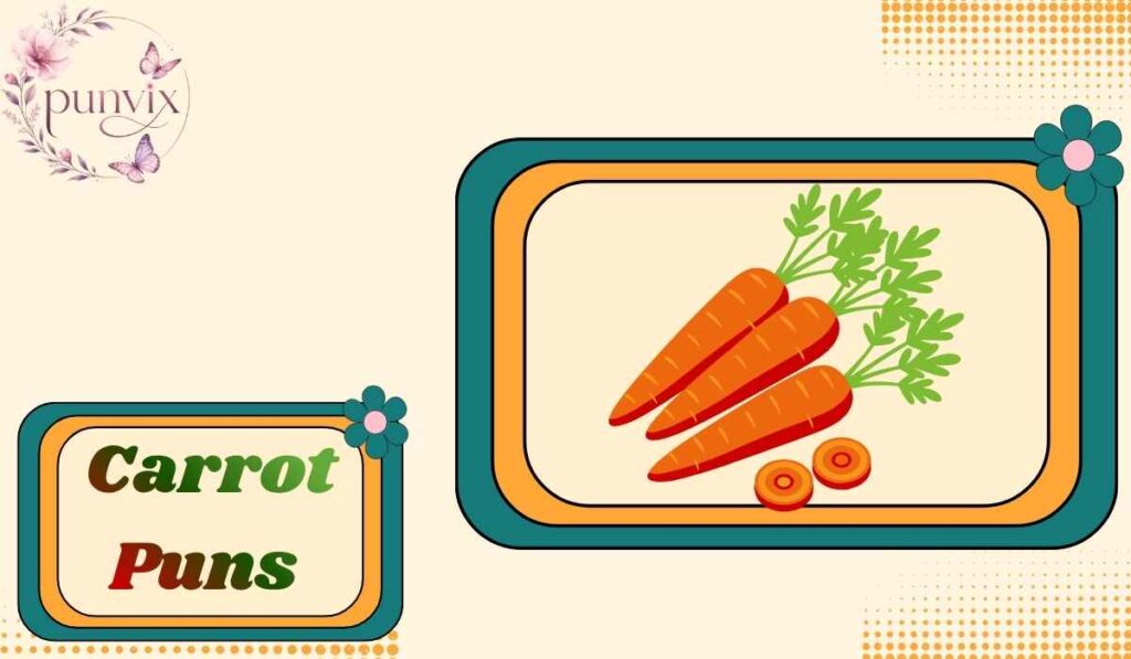 Carrot Puns