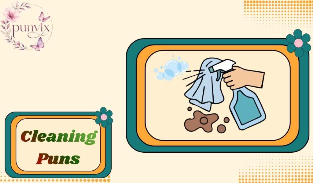 Cleaning Puns