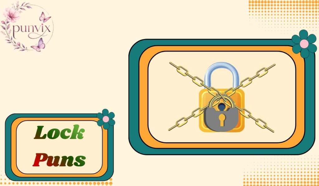 Lock Puns