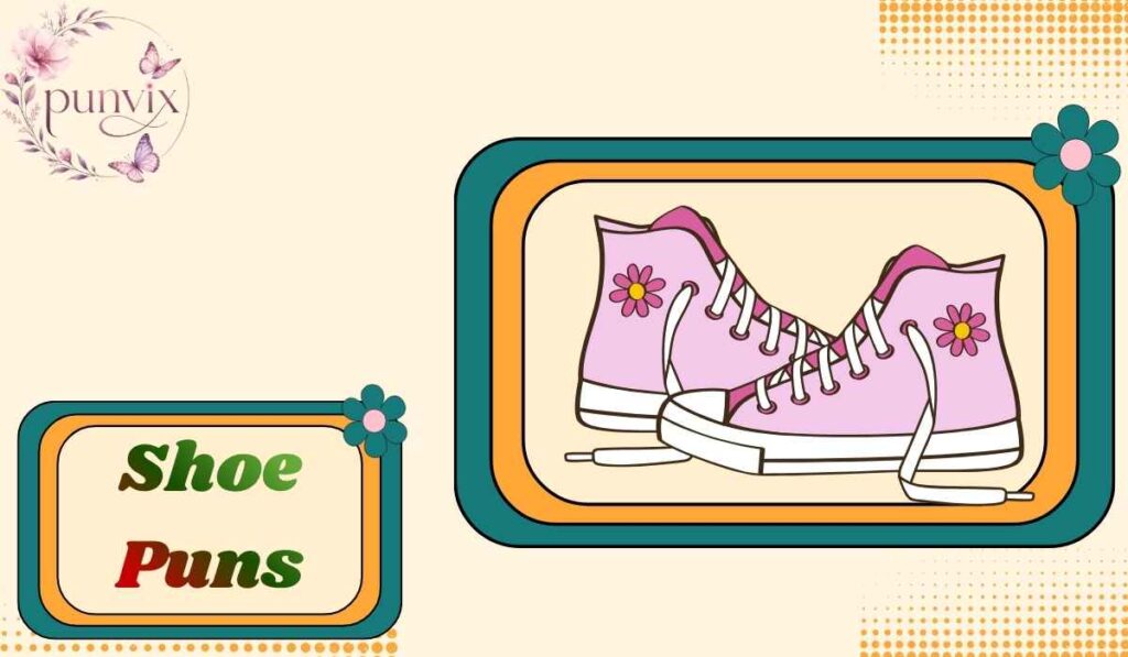 Shoe Puns