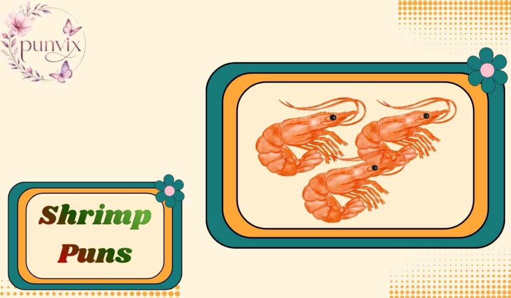 Shrimp Puns