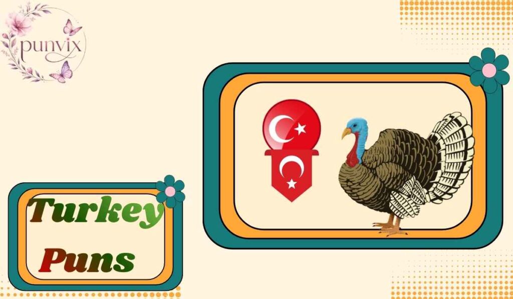 Turkey Puns