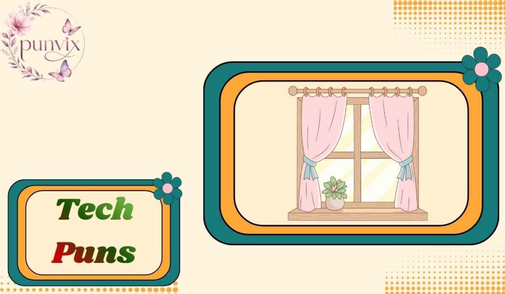 Window Puns Window Puns