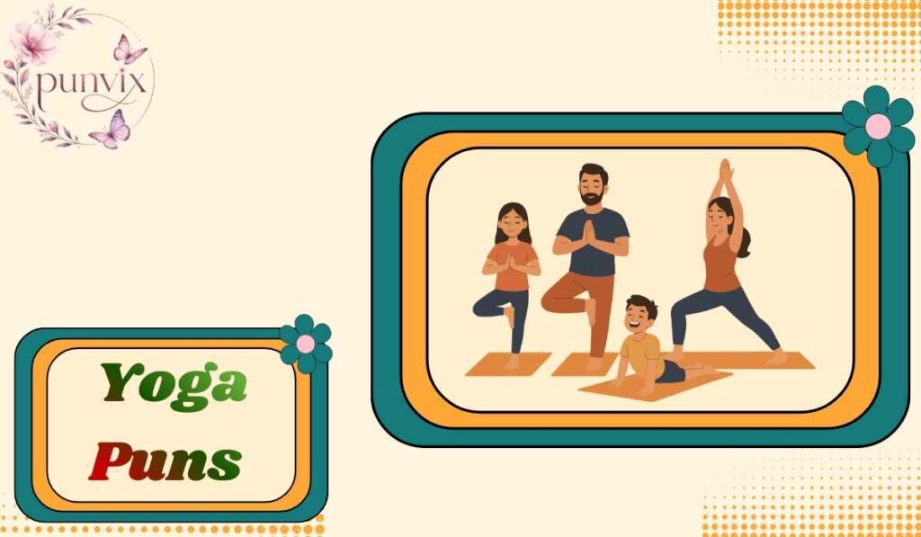 Yoga Puns