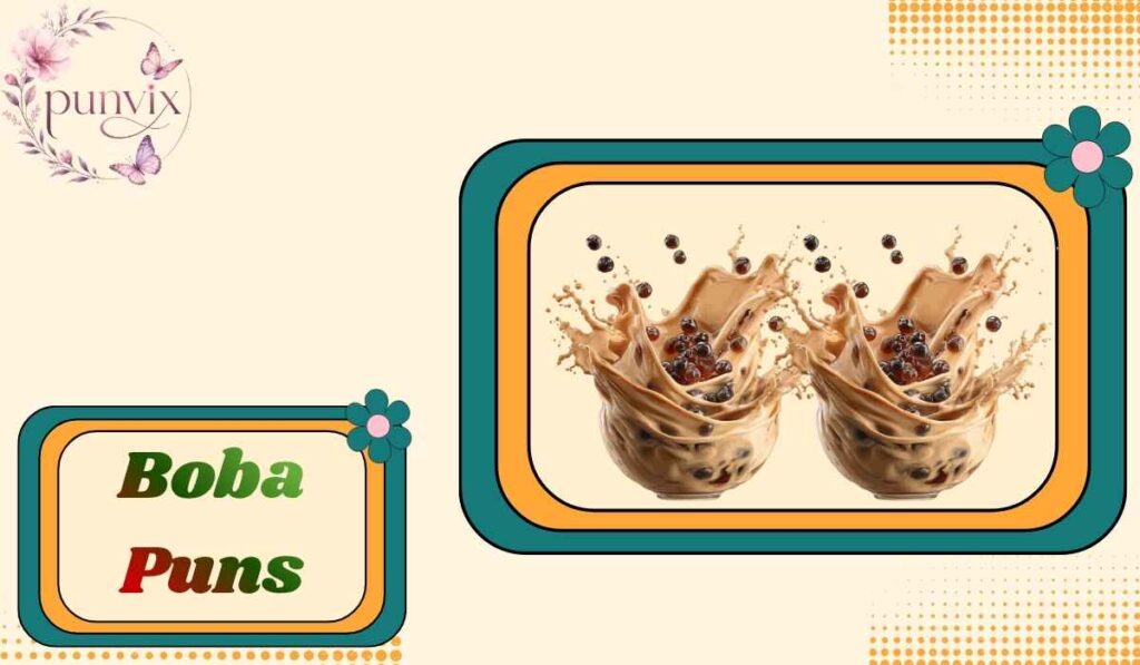 Boba Puns