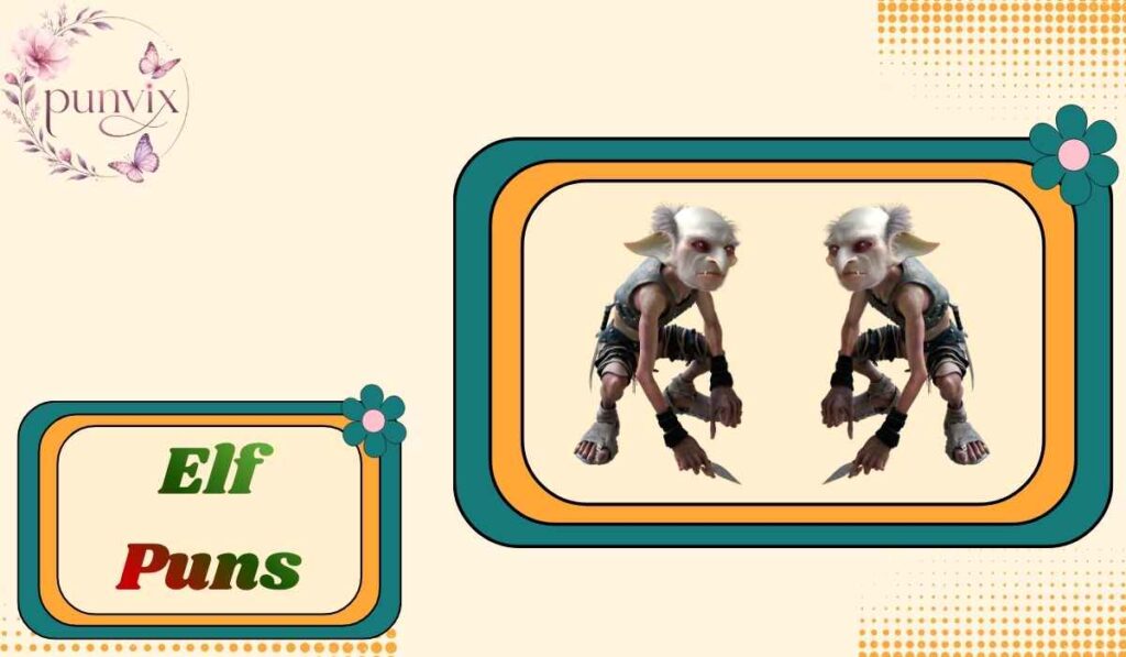 Elf Puns