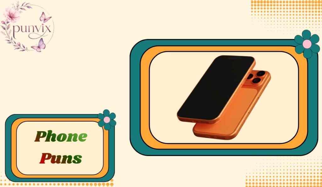 Phone Puns